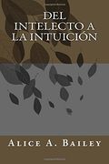 Del Intelecto a la Intuición