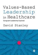 Values-Based Leadership in Healthcare: Congruent Leadership Explored (en Inglés)