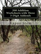 200 Addition Worksheets with Three 3-Digit Addends: Math Practice Workbook (en Inglés)