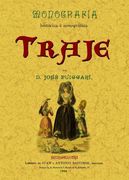 Monografia Historica e Iconografia del Traje (in Spanish)