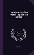 The Education of the Poor in England and Europe (en Inglés)