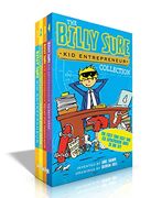 The Billy Sure Kid Entrepreneur Collection: Billy Sure Kid Entrepreneur; Billy Sure Kid Entrepreneur and the Stink Spectacular; Billy Sure Kid ... Billy Sure Kid Entrepreneur and the Best Test