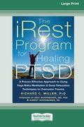The iRest Program for Healing PTSD: A Proven-Effective Approach to Using Yoga Nidra Meditation and Deep Relaxation Techniques to Overcome Trauma [Stan (en Inglés)