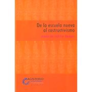 de la escuela nueva al constructivismo. un análisis crítico (in Spanish)