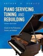Piano Servicing, Tuning, and Rebuilding (en Inglés)
