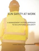 Sun Safety at Work: A Management Systems Approach to Occupational Sun Safety