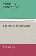 the essays of montaigne - volume 15