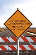 Hindernisse auf dem weg zur Heilung (en Alemán)