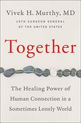 Together: The Healing Power of Human Connection in a Sometimes Lonely World (en Inglés)