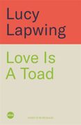 Love Is A Toad. Exploring our relationship with nature