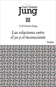Las Relaciones Entre el yo y el Inconsciente