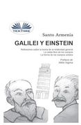 Galilei Y Einstein: Reflexiones Sobre La Teoría De La Relatividad General - La Caída Libre De Los Cuerpos