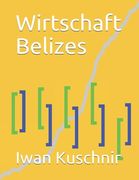 Wirtschaft Belizes (en Alemán)