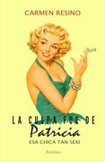La Culpa fue de Patricia, esa Chica tan Sexi (in Spanish)