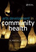 Arts Development in Community Health: A Social Tonic (en Inglés)
