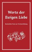 Worte der Ewigen Liebe (in German)