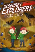 The Secret Explorers and the Cave Crisis (en Inglés)