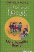 Una pandilla genal (Las Gallinas Locas 1)