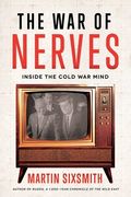 The war of Nerves: Inside the Cold war Mind (en Inglés)
