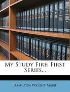 my study fire: first series... (en Inglés)