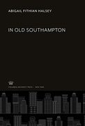 In old Southampton (en Inglés)