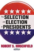 The Selection and Election of Presidents