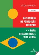 Dicionário de Português Europeu Para Brasileiros e Vice-Versa (en Portugués)