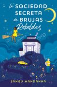 La Sociedad Secreta de Brujas Rebeldes / The Very Secret Society of Irregular Witches (in Spanish)