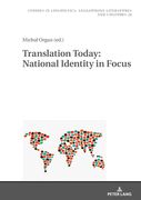 Translation Today: National Identity in Focus (24) (Studies in Linguistics, Anglophone Literatures and Cultures) (en Inglés)