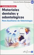 Materiales Dentales Y Odontológicos Para Auxiliares De Odontología (Pp - Practico Profesional)