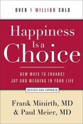 happiness is a choice: new ways to enhance joy and meaning in your life (en Inglés)