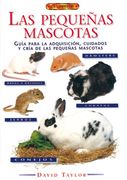 El Libro De Las Pequeñas Mascotas (Animales Domesticos (drac))