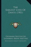 the earliest lives of dante (1901) (en Inglés)