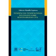 TENDENCIAS TENDENCIOSAS. DOS ENSAYOS SOBRE RESPONSABILIDAD CIVIL