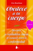 Obedece a tu Cuerpo,¡ Ámate!