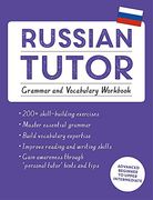 Russian Tutor: Grammar and Vocabulary Workbook (Learn Russian with Teach Yourself): Advanced beginner to upper intermediate course (en Inglés)