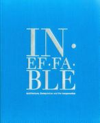 Ineffable: Architecture, Computation and the Inexpressible (en Inglés)