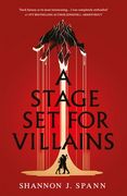A Stage Set  for Villains