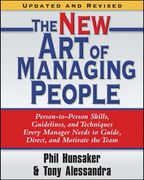 The new art of Managing People, Updated and Revised: Person-To-Person Skills, Guidelines, and Techniques Every Manager Needs to Guide, Direct, and. Needs to Guide, Direct, and Motivate the Team (en Inglés)