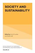 Society and Sustainability (Developments in Corporate Governance and Responsibility, 24)