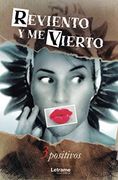 Reviento y me Vierto (in Spanish)