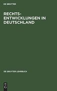 Rechtsentwicklungen in Deutschland (en Alemán)