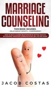 Marriage Counseling: 2 Manuscripts - Relationship Growth, Codependency. How to Help a Flawed Relationship by Setting Healthy Boundaries, Improving Communication, sex Life and More! (en Inglés)