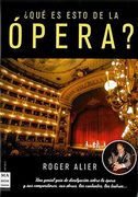 ¿Qué es esto de la ópera?: Una genial guía de divulgación sobre la ópera y sus compositores, sus obras, los cantantes, los teatros... (Musica Ma Non Troppo)