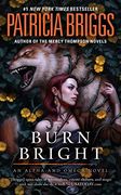 Burn Bright (Alpha and Omega) (en Inglés)