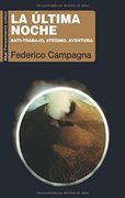 La Última Noche: Anti-Trabajo, Ateísmo, Aventura