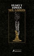 Humo y espejos - Neil Gaiman - SALAMANDRA
