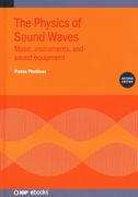 The Physics of Sound Waves (Second Edition): Music, instruments, and sound equipment (en Inglés)