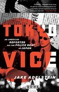 Tokyo Vice: An American Reporter on the Police Beat in Japan (en Inglés)