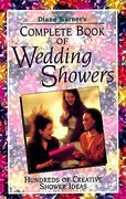 Complete Book of Wedding Showers: Hundreds of Creative Shower Ideas (en Inglés)
